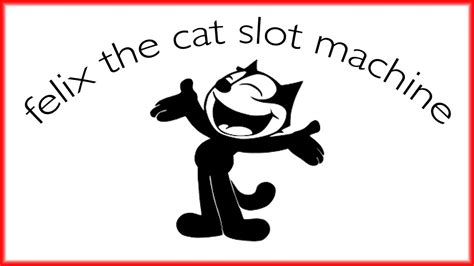 Felix the Cat Spin It Grand The Slot Cats .